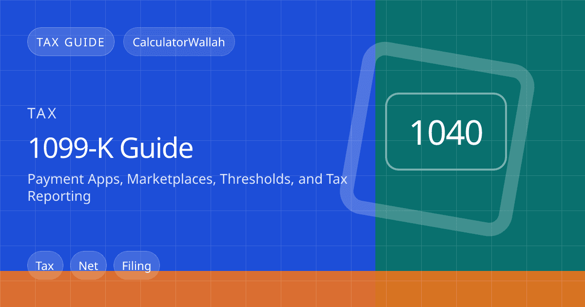 1099-K Guide: Payment Apps, Marketplaces, Thresholds, and Tax Reporting feature image