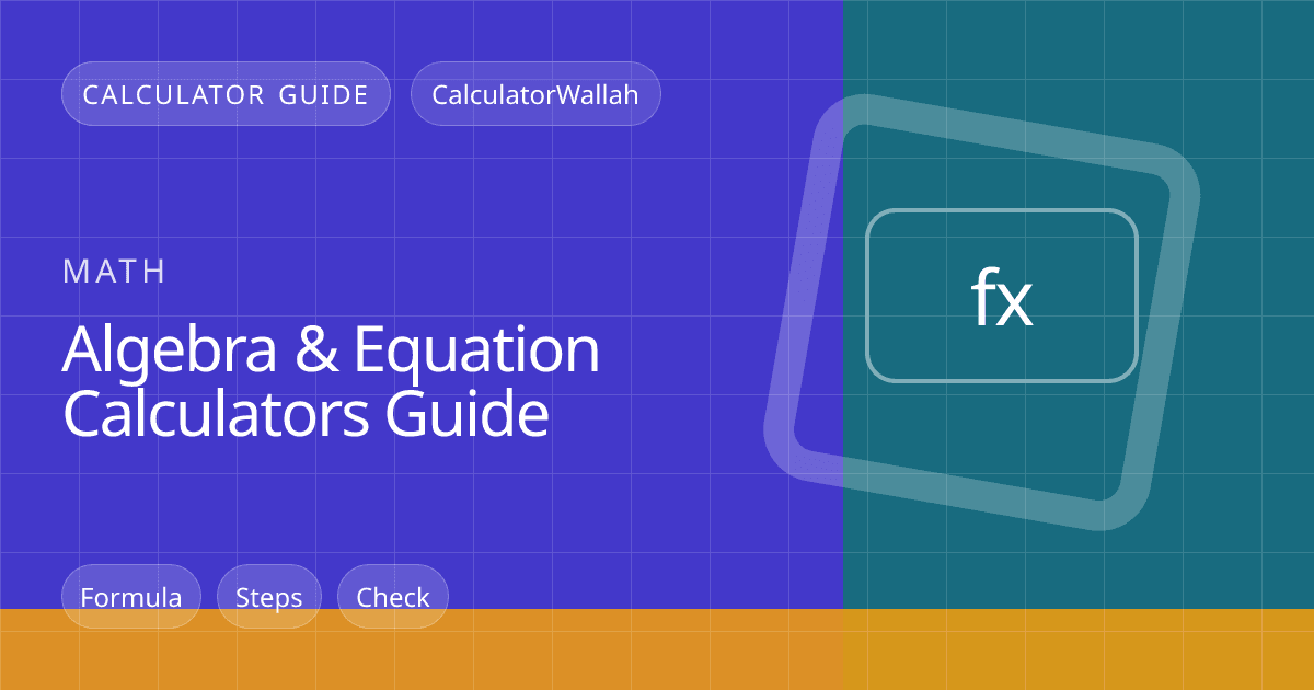 Algebra & Equation Calculators Guide feature image