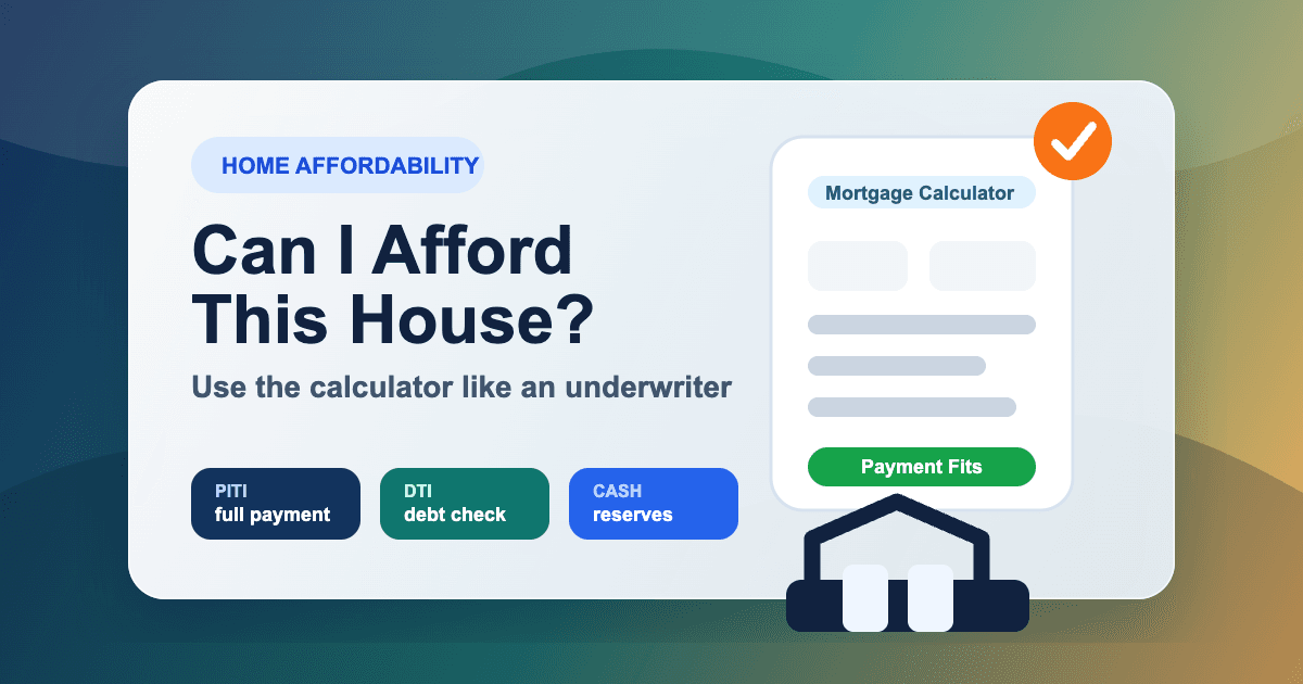Can I Afford a House? How to Use a Mortgage Calculator the Right Way feature image