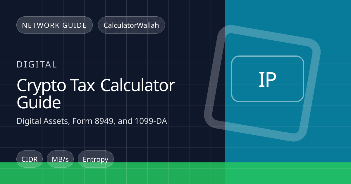 Crypto Tax Calculator Guide: Digital Assets, Form 8949, and 1099-DA feature image