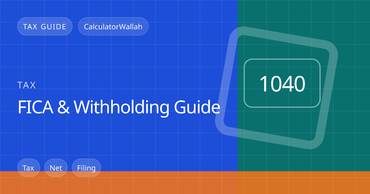 FICA & Withholding Guide feature image