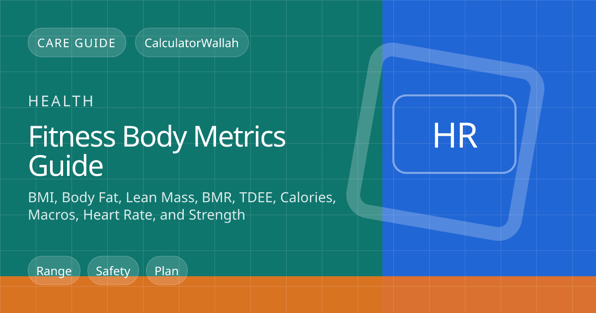 Fitness Body Metrics Guide: BMI, Body Fat, Lean Mass, BMR, TDEE, Calories, Macros, Heart Rate, and Strength feature image