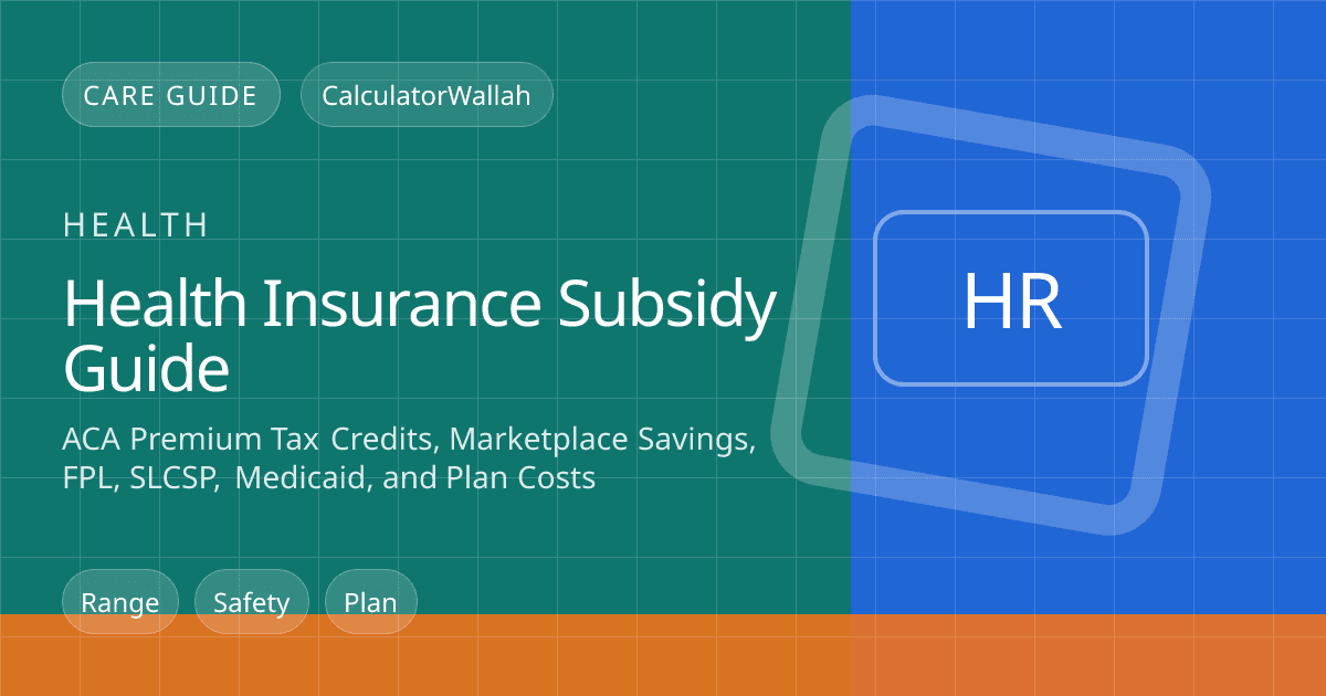 Health Insurance Subsidy Guide: ACA Premium Tax Credits, Marketplace Savings, FPL, SLCSP, Medicaid, and Plan Costs feature image