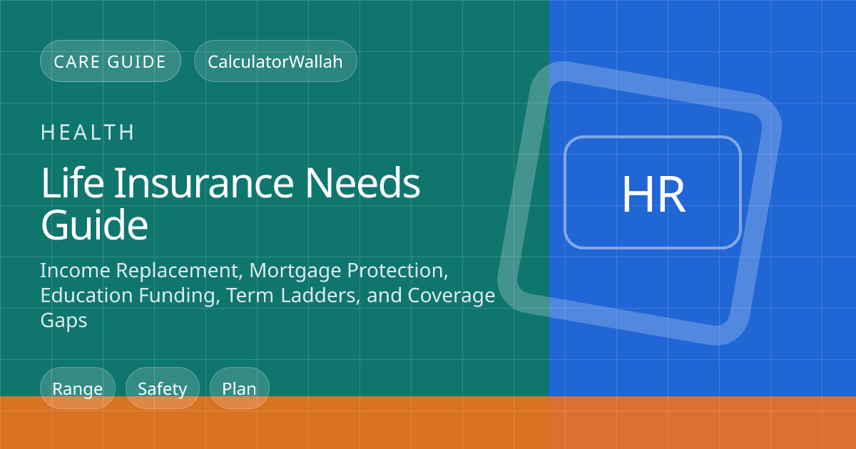 Life Insurance Needs Guide: Income Replacement, Mortgage Protection, Education Funding, Term Ladders, and Coverage Gaps feature image