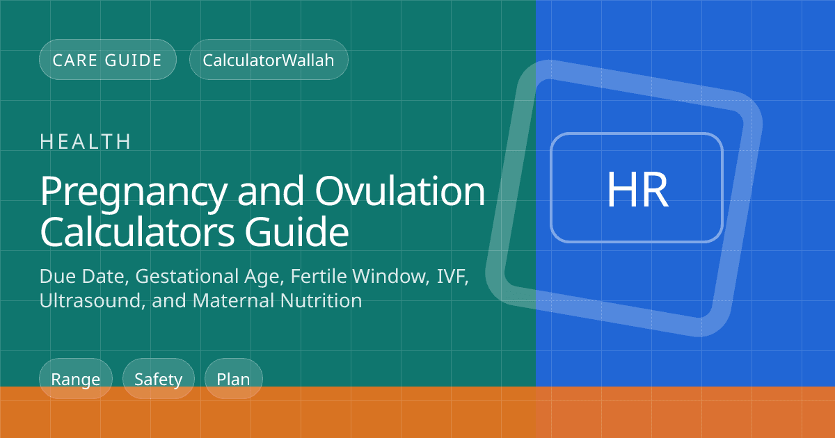 Pregnancy and Ovulation Calculators Guide: Due Date, Gestational Age, Fertile Window, IVF, Ultrasound, and Maternal Nutrition feature image