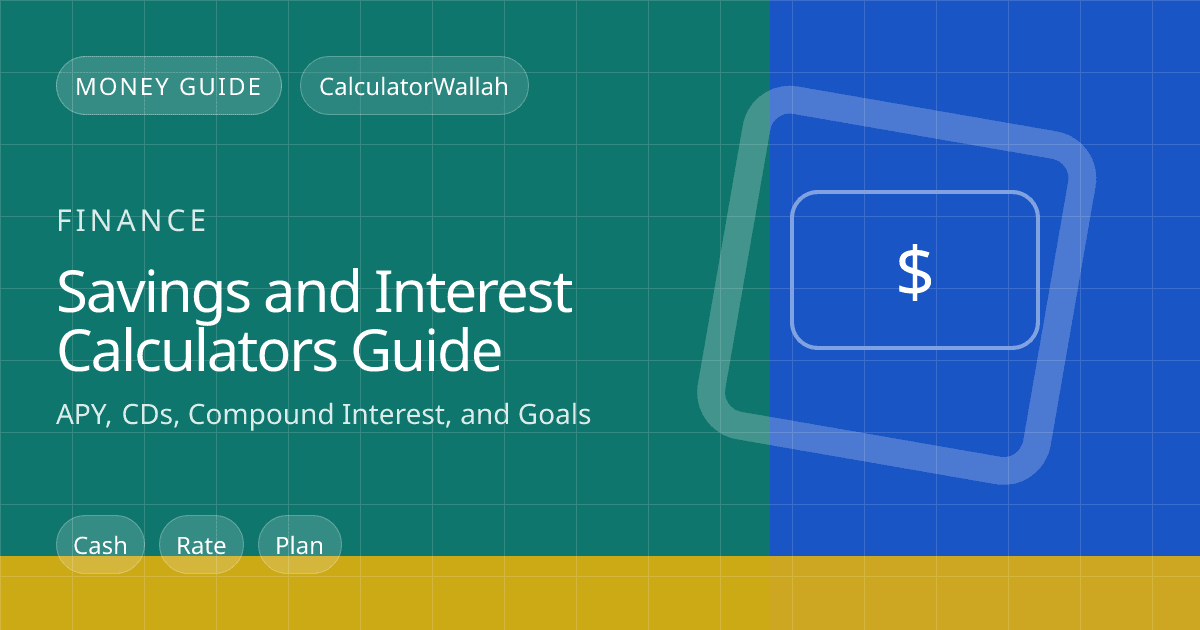 Savings and Interest Calculators Guide: APY, CDs, Compound Interest, and Goals feature image