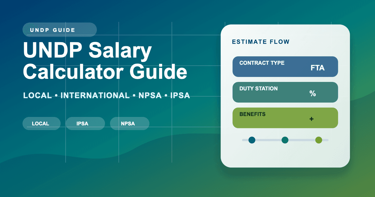 UNDP Salary Calculator Guide: Local Staff, International Staff, NPSA, IPSA, Benefits, and Post Adjustment feature image