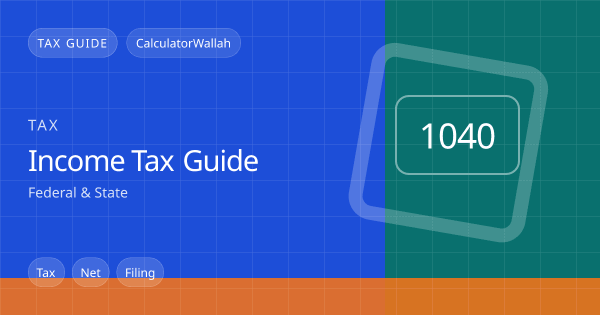 Income Tax Guide: Federal & State feature image